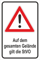 Hinweisschild "Auf dem gesamten Gelände gilt die StVO"